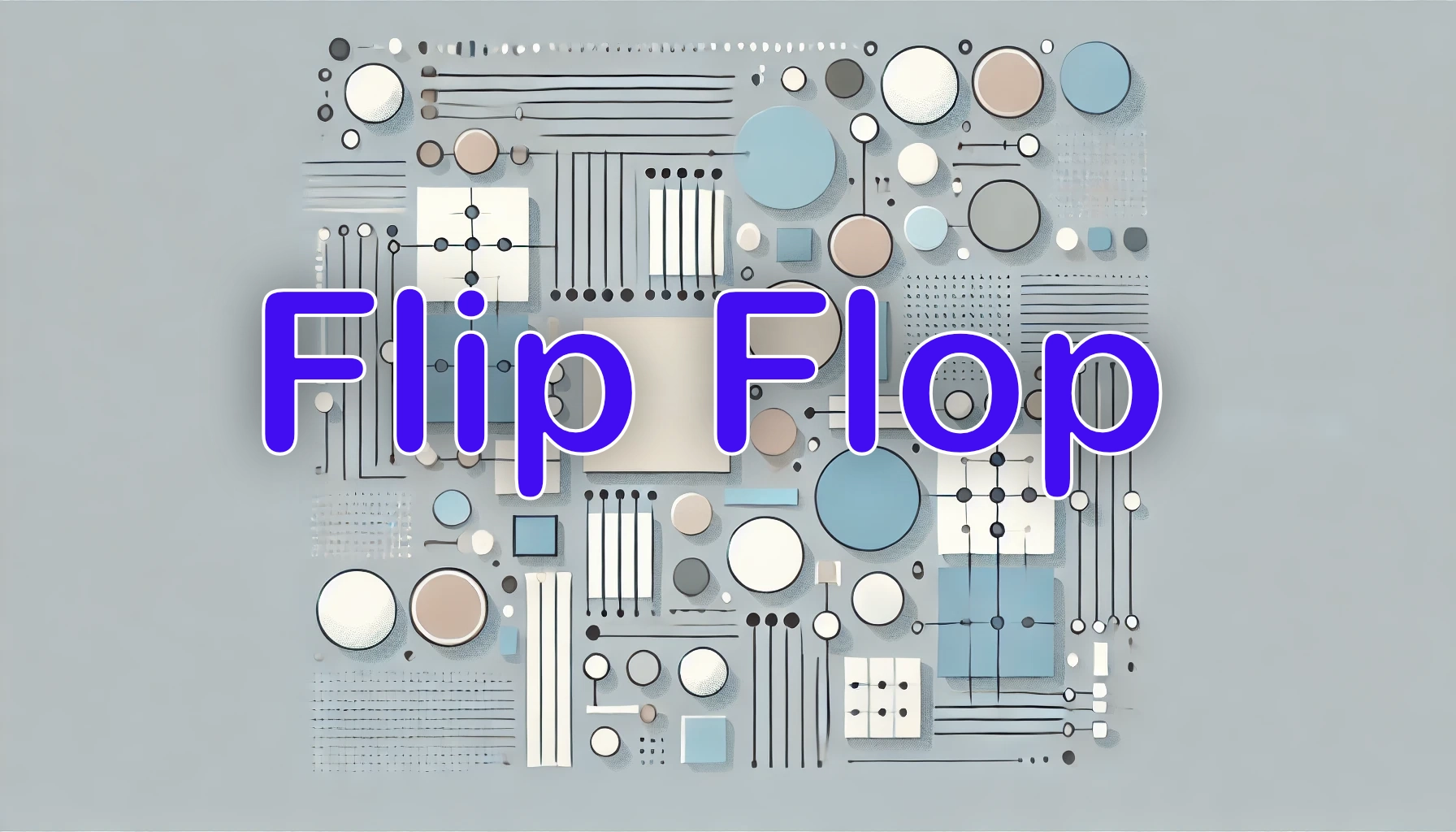 Featured image of post フリップフロップ（Flip-Flop）とは？初心者向けにわかりやすく解説